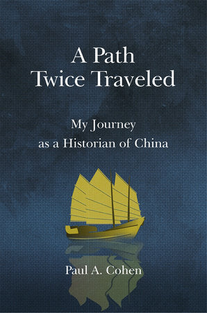 Path Twice Traveled Paperback by Paul A. Cohen