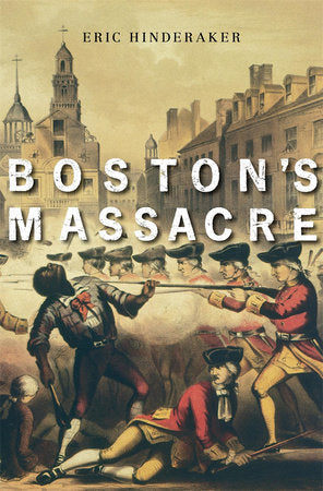 Boston's Massacre Paperback by Eric Hinderaker