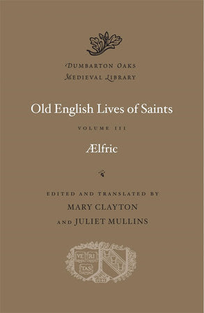 Old English Lives of Saints Hardcover by Aelfric