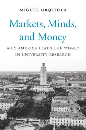 Markets, Minds, and Money Hardcover by Miguel Urquiola