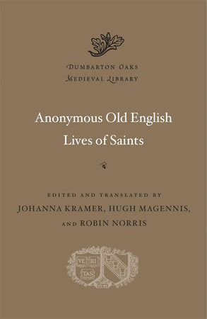 Anonymous Old English Lives of Saints Hardcover by Johanna Kramer