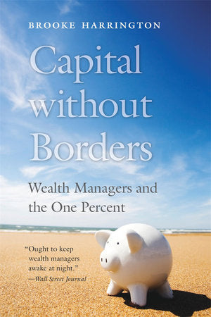 Capital without Borders Paperback by Brooke Harrington