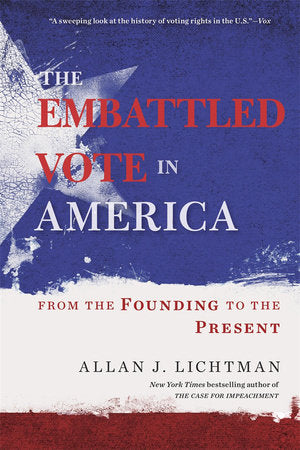 Embattled Vote in America Paperback by Allan J. Lichtman