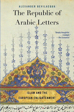 Republic of Arabic Letters Paperback by Alexander Bevilacqua