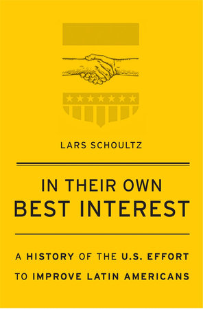 In Their Own Best Interest Paperback by Lars Schoultz