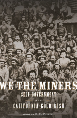 We the Miners Hardcover by Andrea G. McDowell
