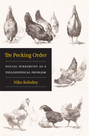 Pecking Order Hardcover by Niko Kolodny