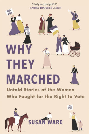 Why They Marched Paperback by Susan Ware