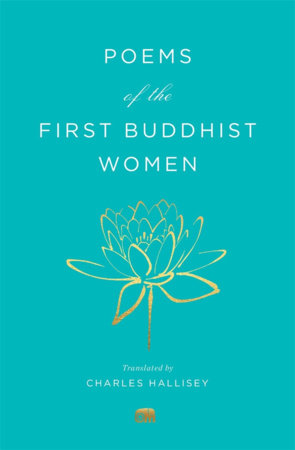 Poems of the First Buddhist Women Paperback by Charles Hallisey
