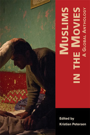 Muslims in the Movies Paperback by Kristian Petersen