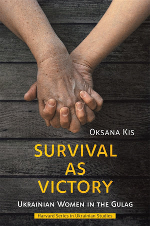 Survival as Victory Hardcover by Oksana Kis