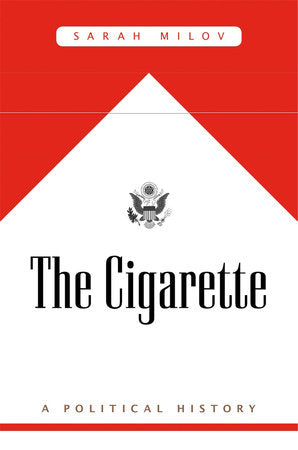 Cigarette Paperback by Sarah Milov