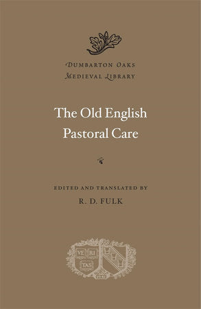 Old English Pastoral Care Hardcover by R. D. Fulk