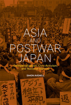 Asia and Postwar Japan Hardcover by Simon Avenell