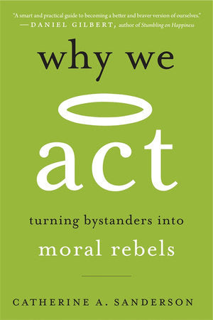 Why We Act Paperback by Catherine A. Sanderson