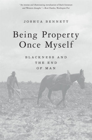 Being Property Once Myself Paperback by Joshua Bennett