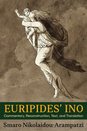 Euripides' Ino Paperback by Smaro Nikolaidou-Arampatzi