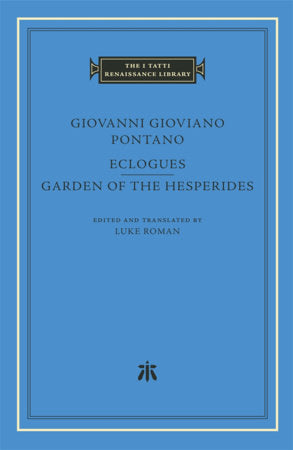 Eclogues. Garden of the Hesperides Hardcover by Giovanni Gioviano Pontano