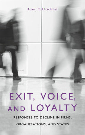 Exit, Voice, and Loyalty Paperback by Albert O. Hirschman