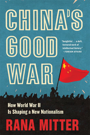 China's Good War Paperback by Rana Mitter