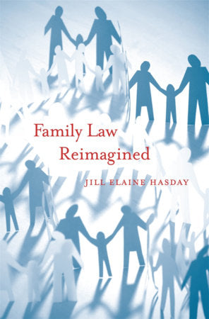 Family Law Reimagined Hardcover by Jill Elaine Hasday