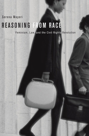 Reasoning from Race Paperback by Serena Mayeri