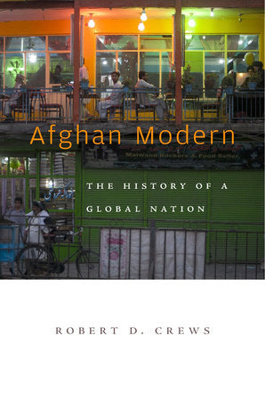 Afghan Modern Hardcover by Robert D. Crews