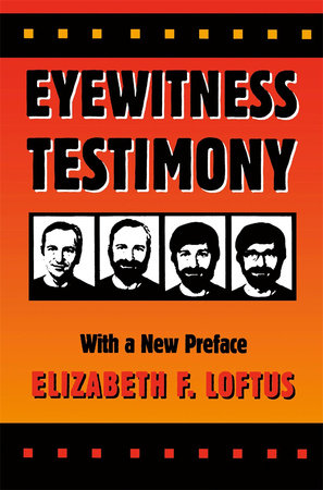 Eyewitness Testimony Paperback by Elizabeth F. Loftus