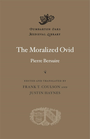 Moralized Ovid Hardcover by Pierre Bersuire