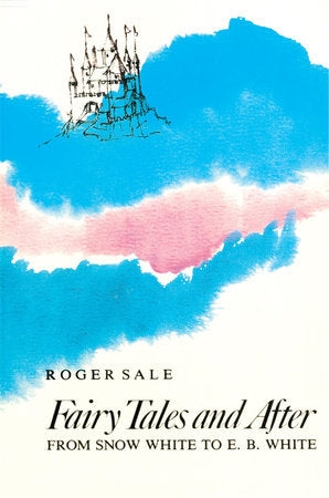 Fairy Tales and After Paperback by Roger Sale