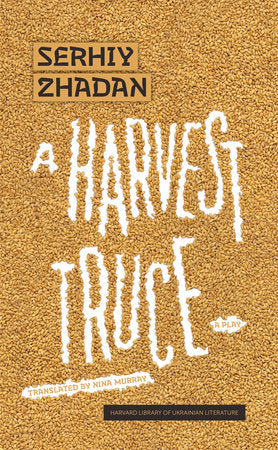 Harvest Truce TR by Serhiy Zhadan