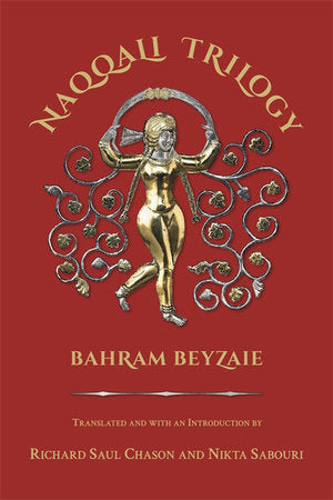 Naqqali Trilogy Paperback by Bahram Beyzaie