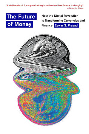 Future of Money Paperback by Eswar S. Prasad