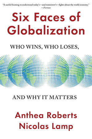 Six Faces of Globalization Paperback by Anthea Roberts