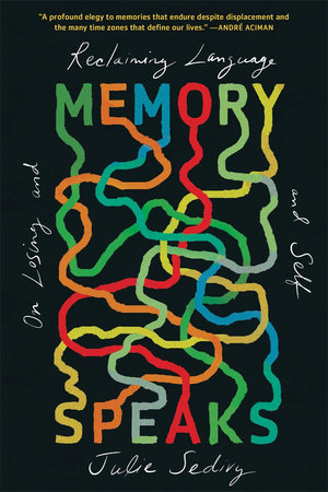 Memory Speaks TR by Julie Sedivy
