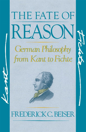 Fate of Reason Paperback by Frederick C. Beiser