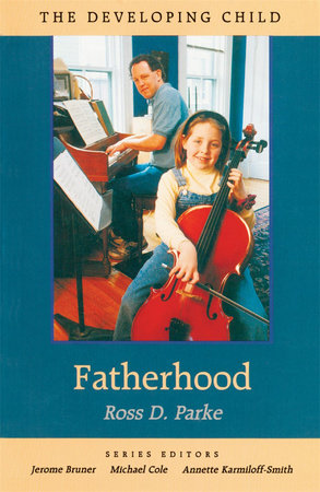 Fatherhood Paperback by Ross D. Parke