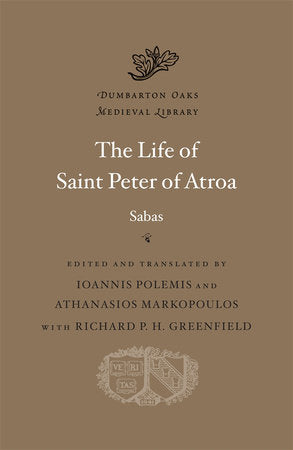 Life of Saint Peter of Atroa Hardcover by Sabas