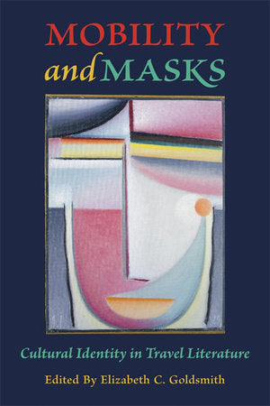 Mobility and Masks Paperback by Elizabeth C. Goldsmith