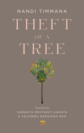 Theft of a Tree Paperback by Nandi Timmana