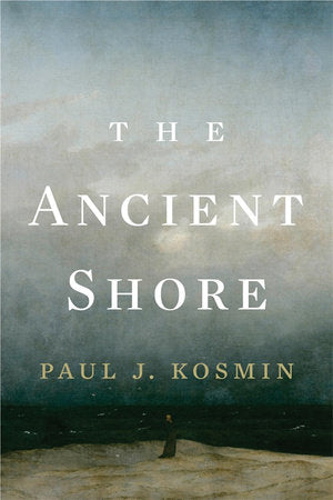 Ancient Shore Hardcover by Paul J. Kosmin