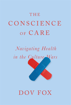 Conscience of Care Hardcover by Dov Fox