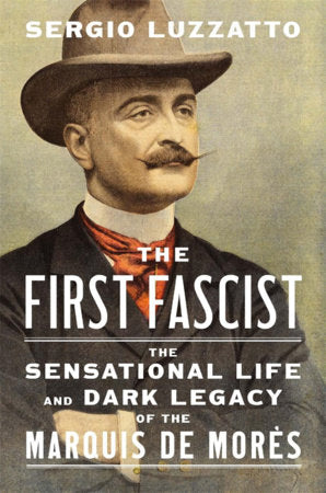 First Fascist Hardcover by Sergio Luzzatto