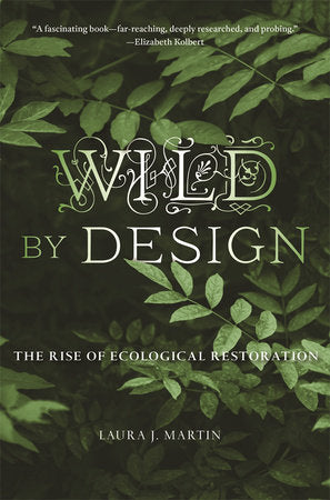 Wild by Design Paperback by Laura J. Martin