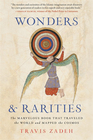 Wonders and Rarities Paperback by Zadeh, Travis