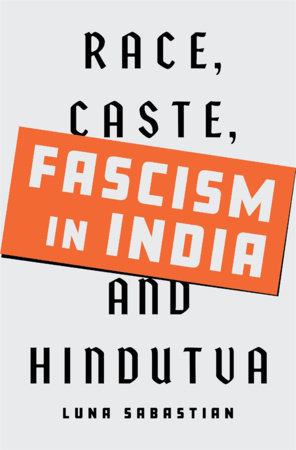 Fascism in India Hardcover by Luna Sabastian