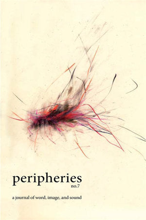 Peripheries: A Journal of Word, Image, and Sound, No. 7 Paperback by Chen, Yongyu