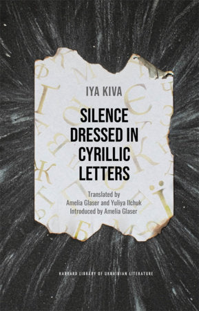 Silence Dressed in Cyrillic Letters Paperback by Kiva, Iya
