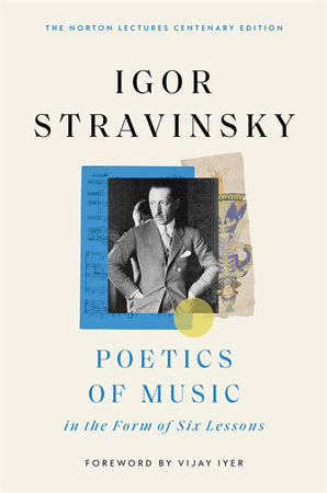 Poetics of Music in the Form of Six Lessons Hardcover by Igor Stravinsky