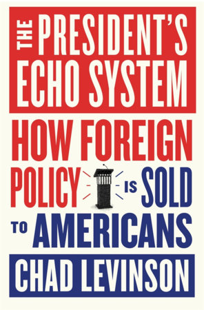 President's Echo System Hardcover by Chad Levinson